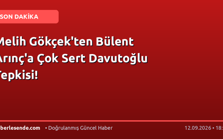 Melih Gökçek'ten Bülent Arınç'a Çok Sert Davutoğlu Tepkisi!