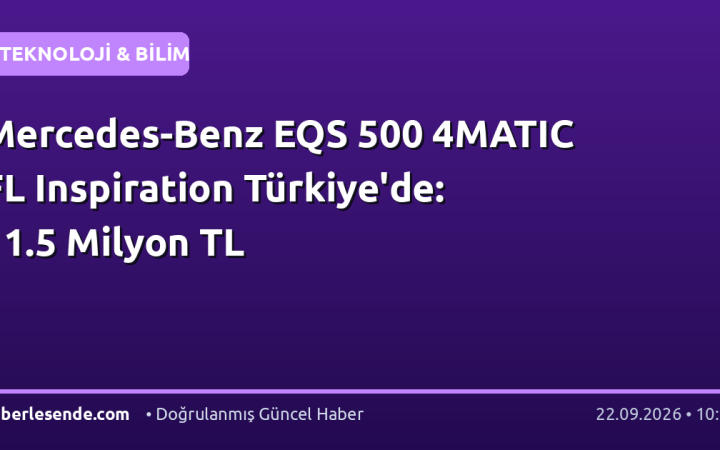 Mercedes-Benz EQS 500 4MATIC FL Inspiration Türkiye'de: 11.5 Milyon TL