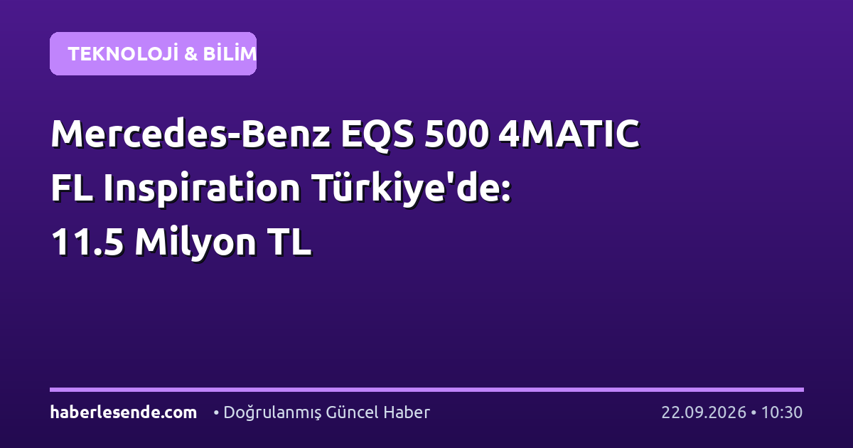 Mercedes-Benz EQS 500 4MATIC FL Inspiration Türkiye'de: 11.5 Milyon TL