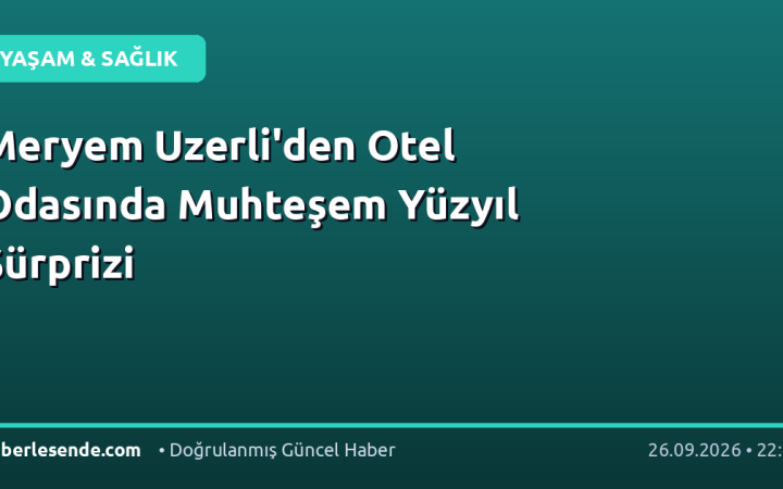 Meryem Uzerli'den Otel Odasında Muhteşem Yüzyıl Sürprizi