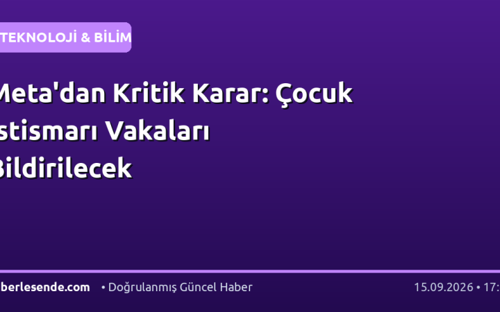Meta'dan Kritik Karar: Çocuk İstismarı Vakaları Bildirilecek