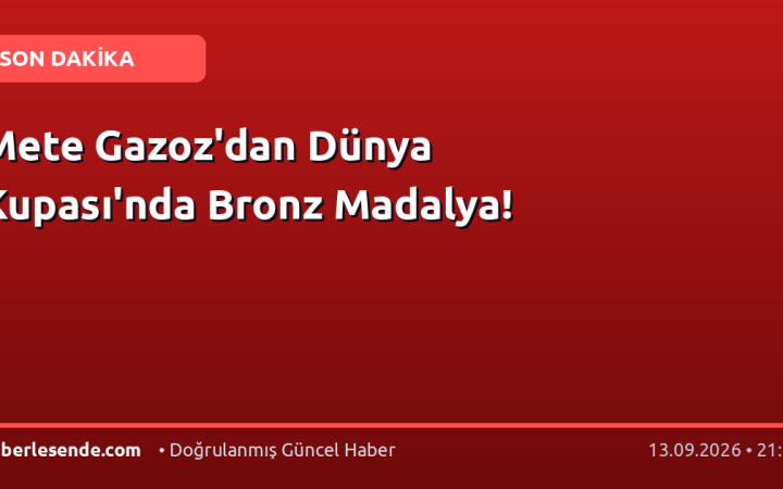 Mete Gazoz'dan Dünya Kupası'nda Bronz Madalya!