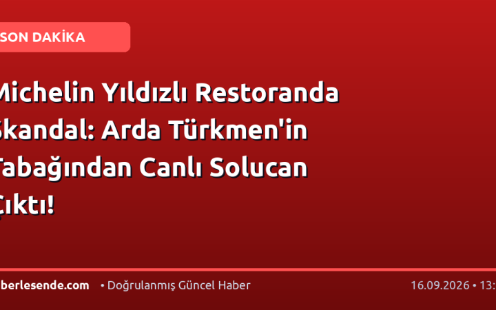 Michelin Yıldızlı Restoranda Skandal: Arda Türkmen'in Tabağından Canlı Solucan Çıktı!