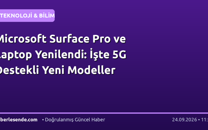 Microsoft Surface Pro ve Laptop Yenilendi: İşte 5G Destekli Yeni Modeller