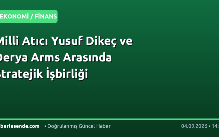 Milli Atıcı Yusuf Dikeç ve Derya Arms Arasında Stratejik İşbirliği