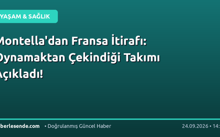 Montella'dan Fransa İtirafı: Oynamaktan Çekindiği Takımı Açıkladı!