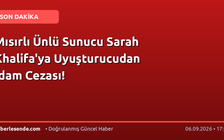 Mısırlı Ünlü Sunucu Sarah Khalifa'ya Uyuşturucudan İdam Cezası!