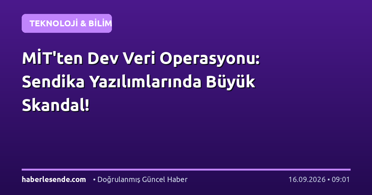 MİT'ten Dev Veri Operasyonu: Sendika Yazılımlarında Büyük Skandal!