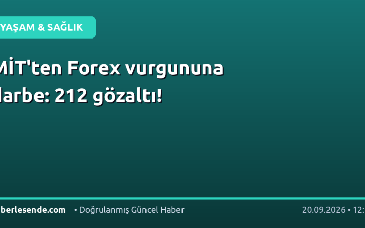 MİT'ten Forex vurgununa darbe: 212 gözaltı!