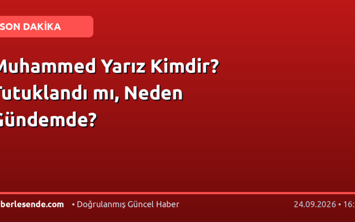 Muhammed Yarız Kimdir? Tutuklandı mı, Neden Gündemde?