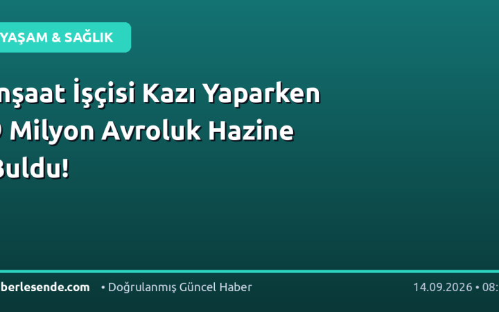 İnşaat İşçisi Kazı Yaparken 9 Milyon Avroluk Hazine Buldu!