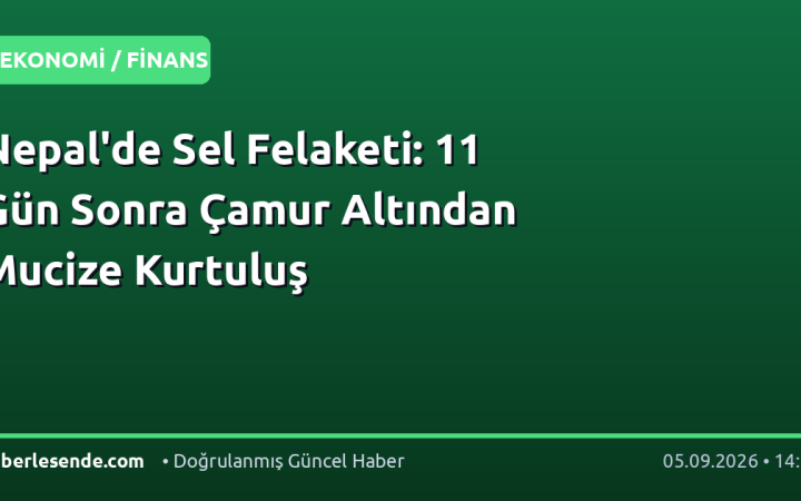 Nepal'de Sel Felaketi: 11 Gün Sonra Çamur Altından Mucize Kurtuluş