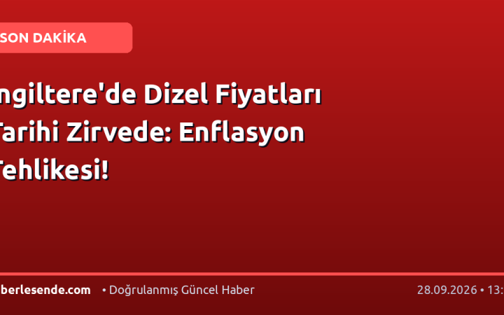İngiltere'de Dizel Fiyatları Tarihi Zirvede: Enflasyon Tehlikesi!
