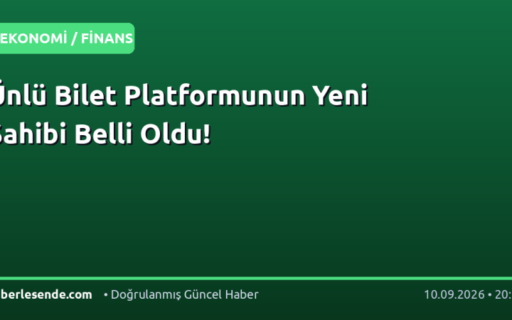 Ünlü Bilet Platformunun Yeni Sahibi Belli Oldu!