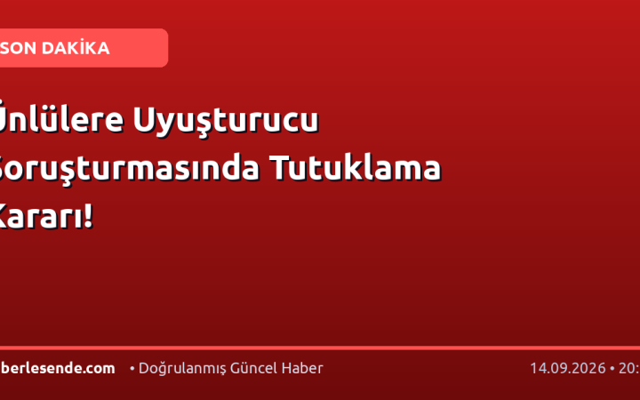 Ünlülere Uyuşturucu Soruşturmasında Tutuklama Kararı!
