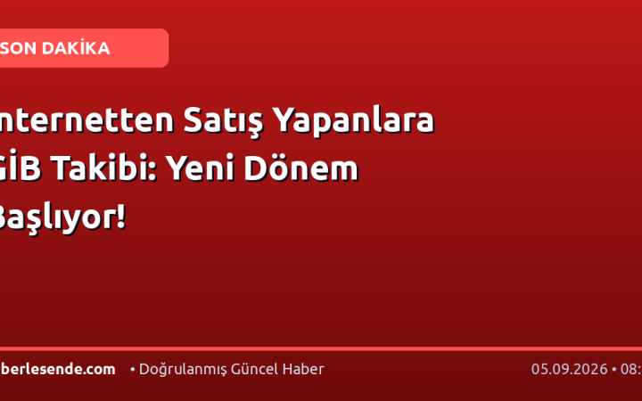 İnternetten Satış Yapanlara GİB Takibi: Yeni Dönem Başlıyor!