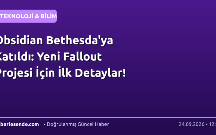 Obsidian Bethesda'ya Katıldı: Yeni Fallout Projesi İçin İlk Detaylar!