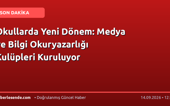 Okullarda Yeni Dönem: Medya ve Bilgi Okuryazarlığı Kulüpleri Kuruluyor