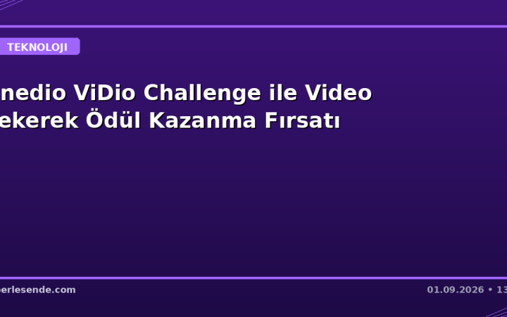 Onedio ViDio Challenge ile Video Çekerek Ödül Kazanma Fırsatı