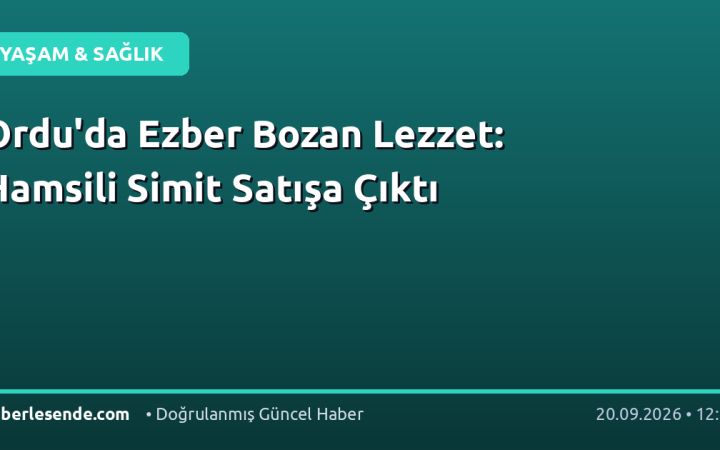 Ordu'da Ezber Bozan Lezzet: Hamsili Simit Satışa Çıktı