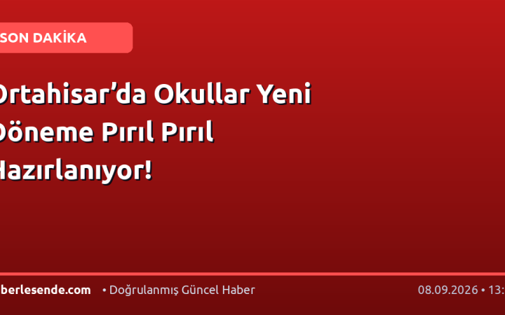 Ortahisar’da Okullar Yeni Döneme Pırıl Pırıl Hazırlanıyor!