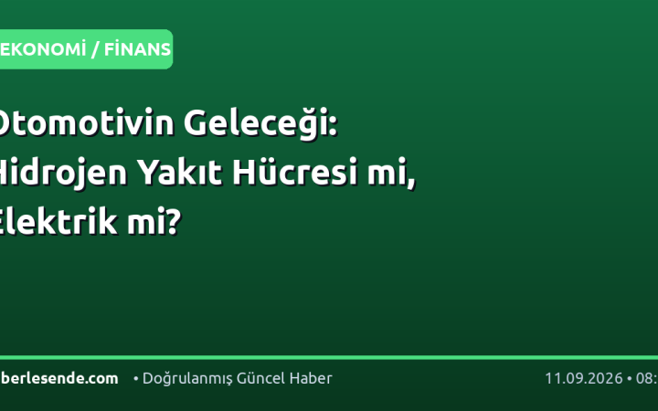 Otomotivin Geleceği: Hidrojen Yakıt Hücresi mi, Elektrik mi?