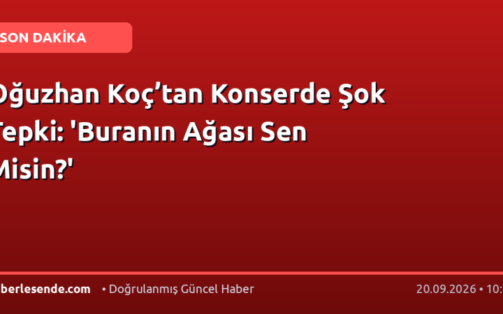 Oğuzhan Koç’tan Konserde Şok Tepki: 'Buranın Ağası Sen Misin?'