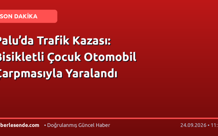 Palu’da Trafik Kazası: Bisikletli Çocuk Otomobil Çarpmasıyla Yaralandı