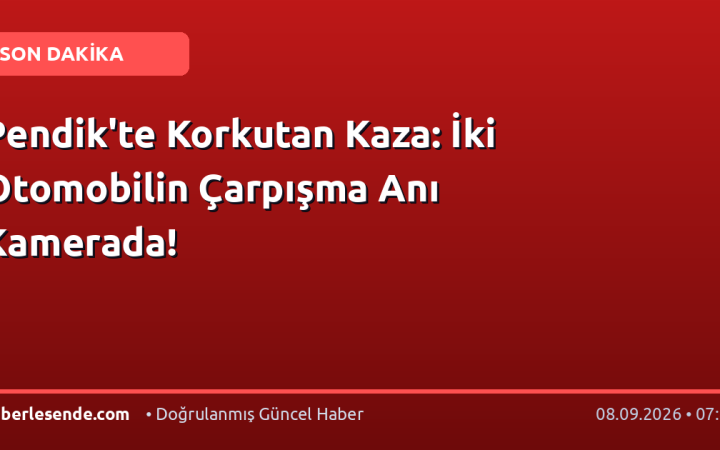 Pendik'te Korkutan Kaza: İki Otomobilin Çarpışma Anı Kamerada!