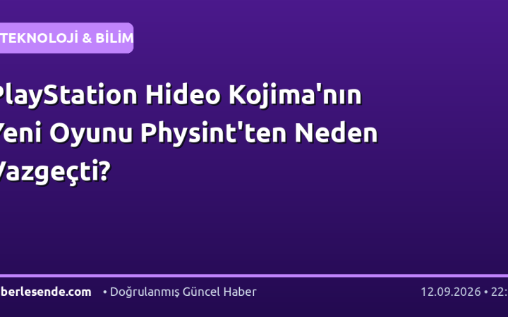 PlayStation Hideo Kojima'nın Yeni Oyunu Physint'ten Neden Vazgeçti?