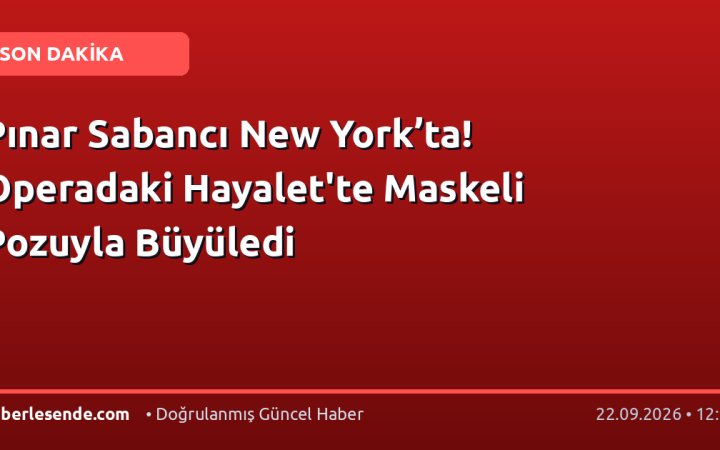 Pınar Sabancı New York’ta! Operadaki Hayalet'te Maskeli Pozuyla Büyüledi