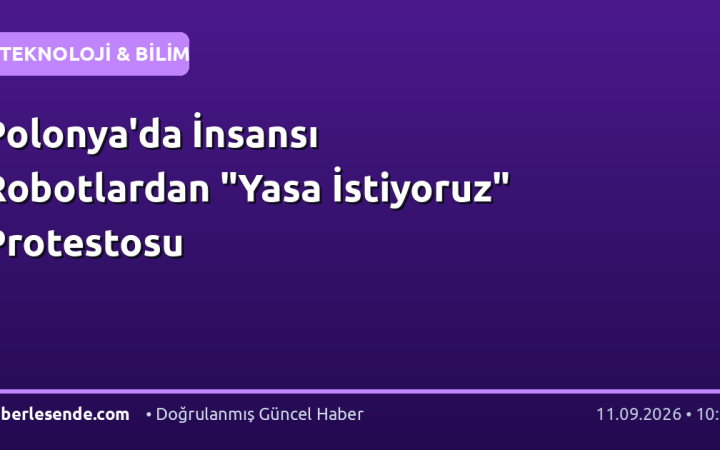Polonya'da İnsansı Robotlardan "Yasa İstiyoruz" Protestosu