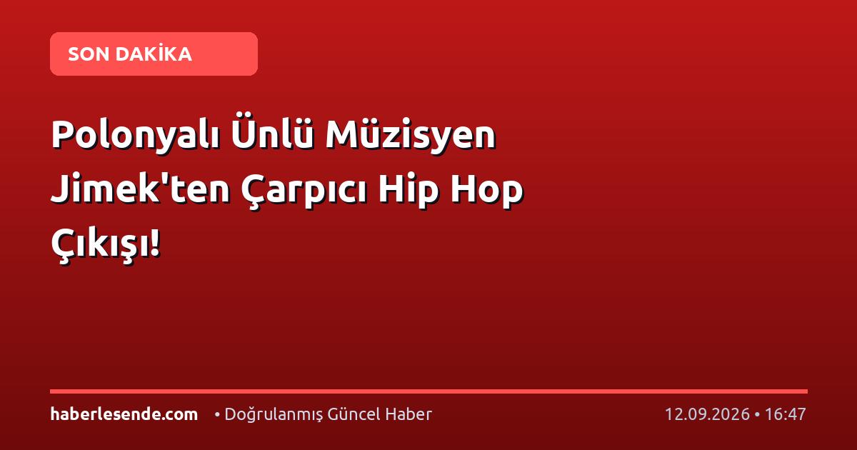 Polonyalı Ünlü Müzisyen Jimek'ten Çarpıcı Hip Hop Çıkışı!