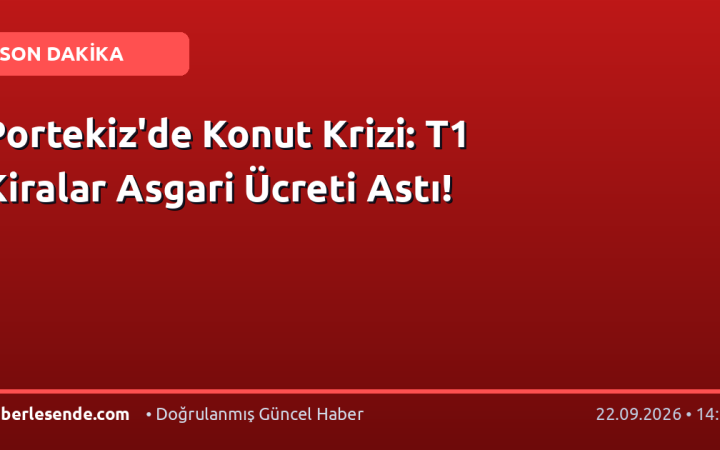 Portekiz'de Konut Krizi: T1 Kiralar Asgari Ücreti Astı!