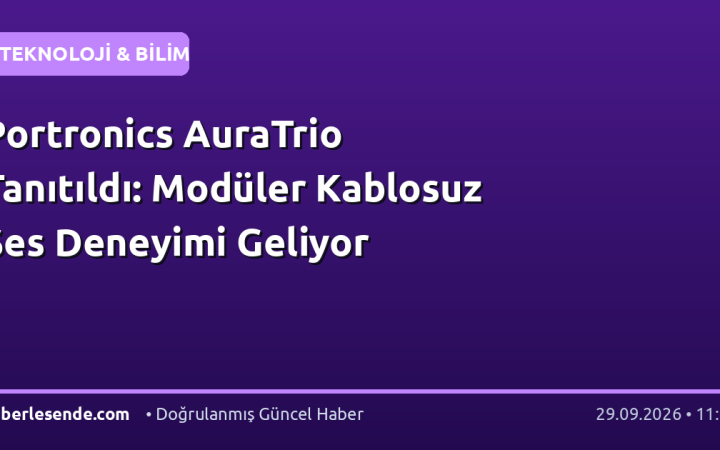 Portronics AuraTrio Tanıtıldı: Modüler Kablosuz Ses Deneyimi Geliyor