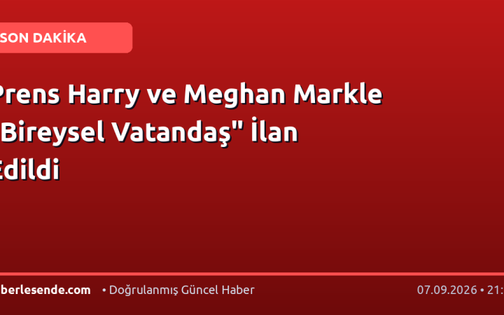 Prens Harry ve Meghan Markle "Bireysel Vatandaş" İlan Edildi