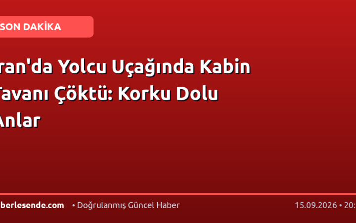 İran'da Yolcu Uçağında Kabin Tavanı Çöktü: Korku Dolu Anlar