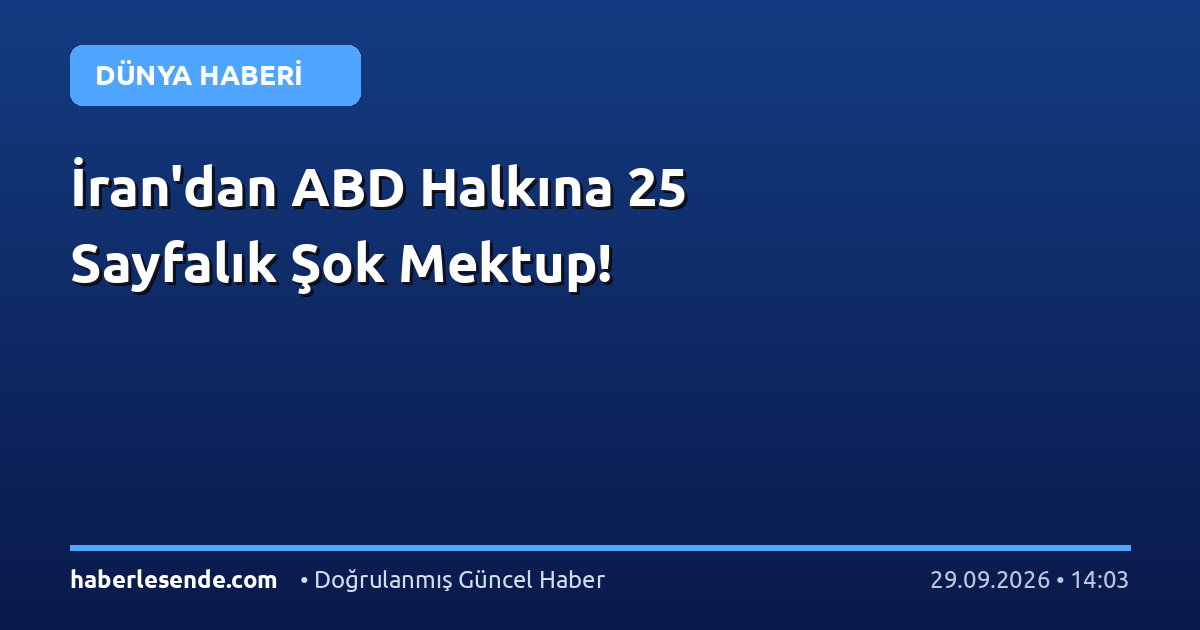 İran'dan ABD Halkına 25 Sayfalık Şok Mektup!