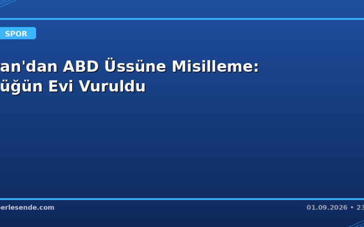 İran'dan ABD Üssüne Misilleme: Düğün Evi Vuruldu
