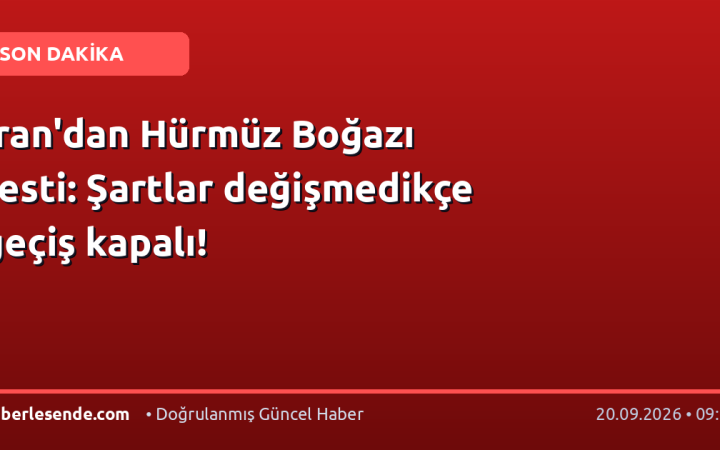 İran'dan Hürmüz Boğazı resti: Şartlar değişmedikçe geçiş kapalı!