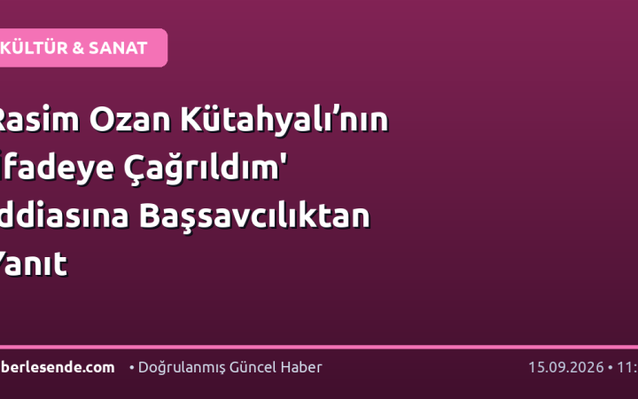 Rasim Ozan Kütahyalı’nın 'İfadeye Çağrıldım' İddiasına Başsavcılıktan Yanıt