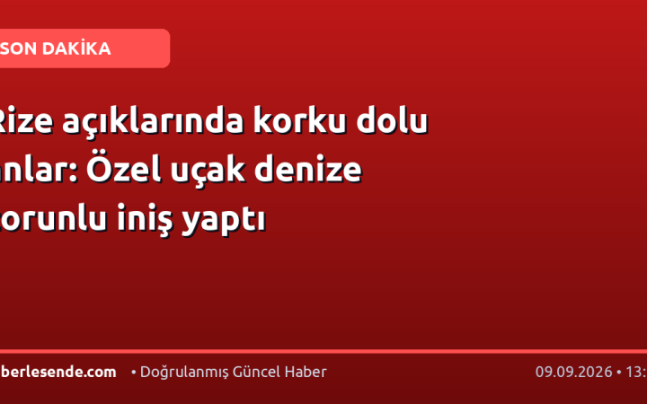 Rize açıklarında korku dolu anlar: Özel uçak denize zorunlu iniş yaptı