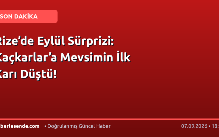 Rize’de Eylül Sürprizi: Kaçkarlar’a Mevsimin İlk Karı Düştü!