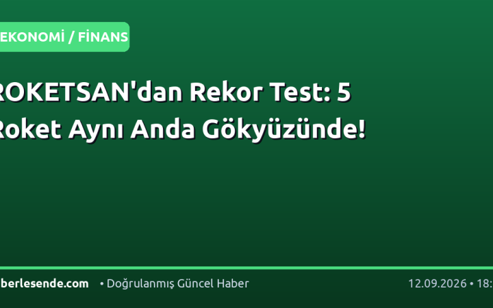 ROKETSAN'dan Rekor Test: 5 Roket Aynı Anda Gökyüzünde!