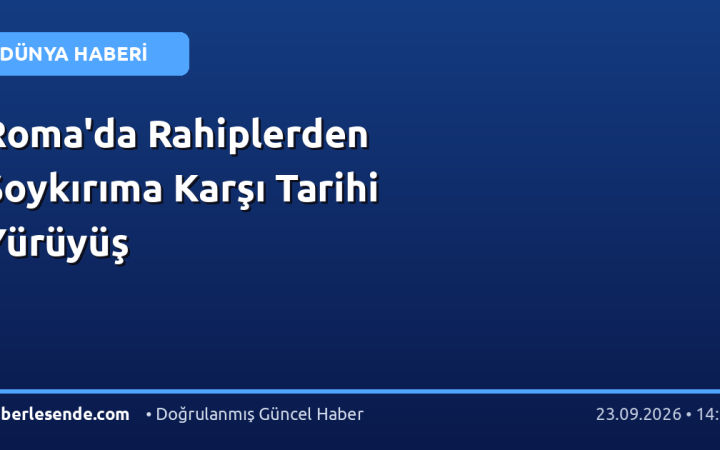 Roma'da Rahiplerden Soykırıma Karşı Tarihi Yürüyüş