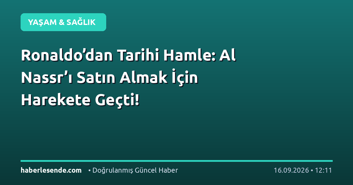 Ronaldo’dan Tarihi Hamle: Al Nassr’ı Satın Almak İçin Harekete Geçti!