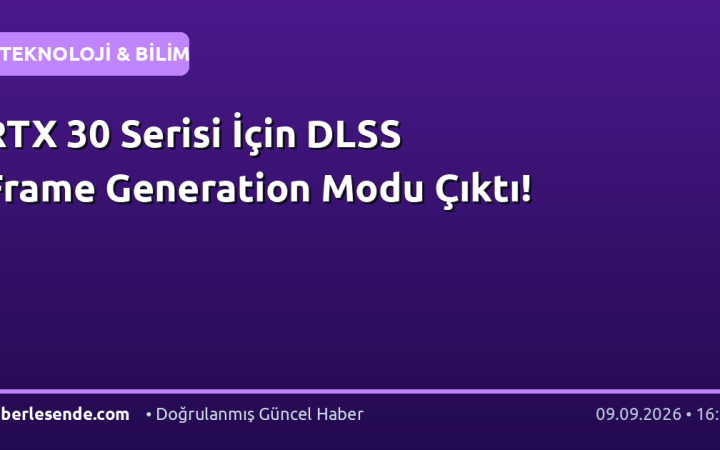 RTX 30 Serisi İçin DLSS Frame Generation Modu Çıktı!