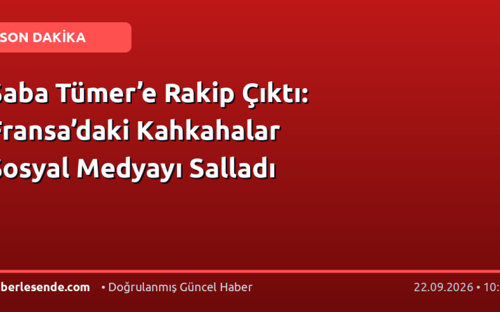 Saba Tümer’e Rakip Çıktı: Fransa’daki Kahkahalar Sosyal Medyayı Salladı