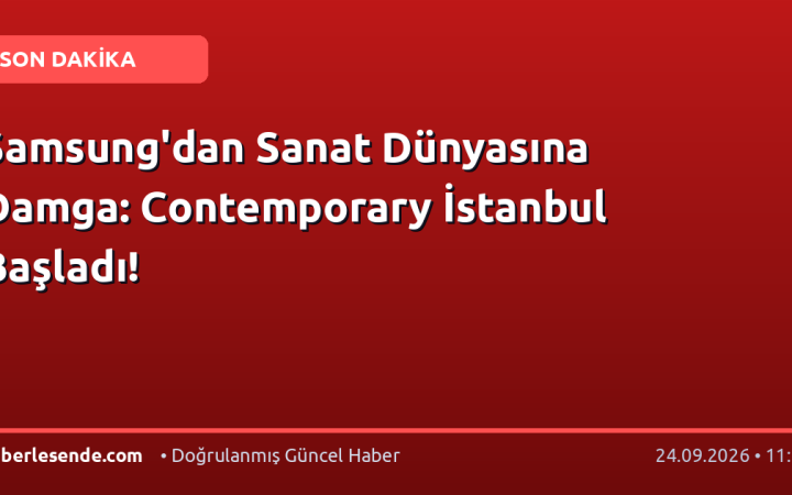 Samsung'dan Sanat Dünyasına Damga: Contemporary İstanbul Başladı!