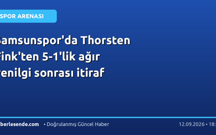 Samsunspor'da Thorsten Fink'ten 5-1'lik ağır yenilgi sonrası itiraf
